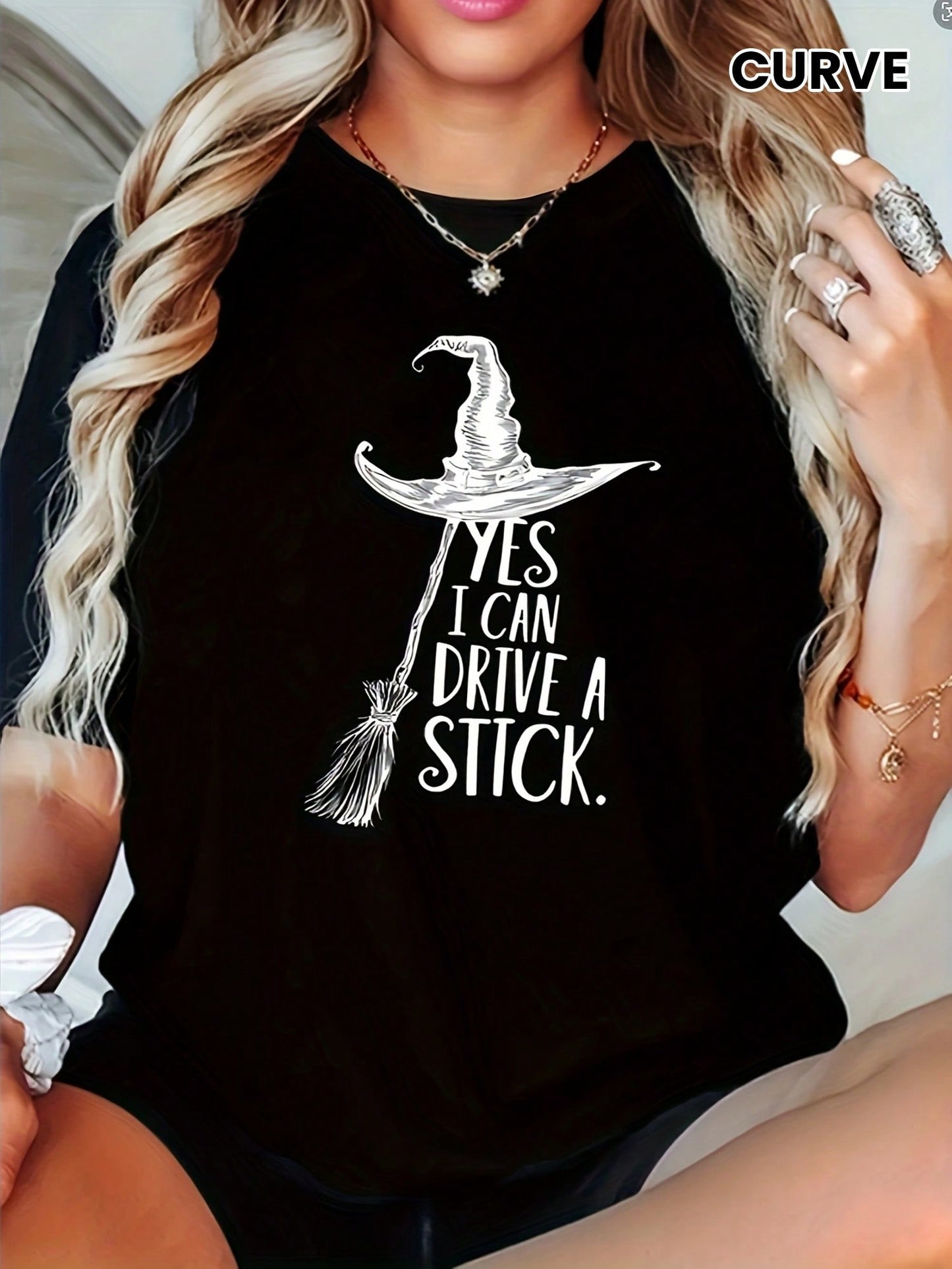 Yes I Can Drive A Stick Witch Hat Broom Graphic Print Casual Loose Fit Women's T-Shirt Halloween Party Costume Festival Gift