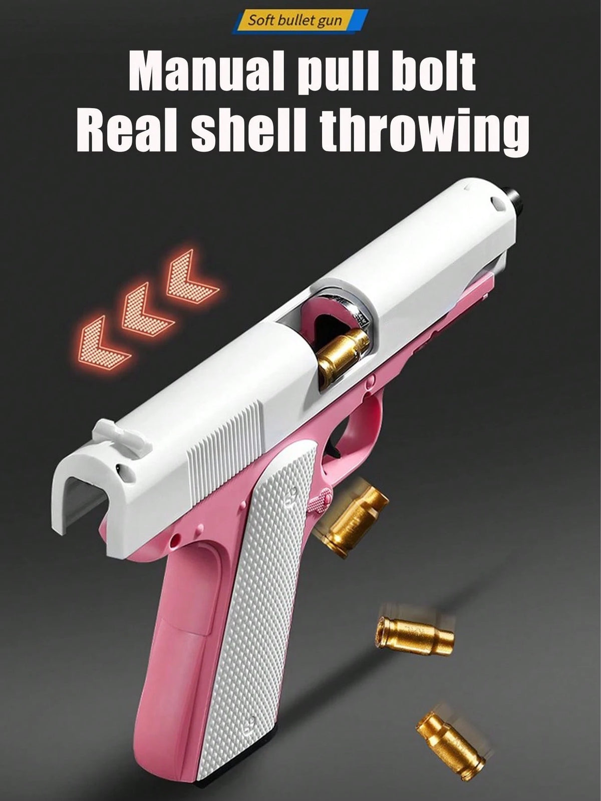 1911 Manual Ejection Toy Gun, 10 Soft Bullets, 8 Cartridges, 1 Shooting Practice Game, Handgun Model, Birthday Gift (This Product Has Two Options: With Text And Without Text, Randomly Sent, Some Acces