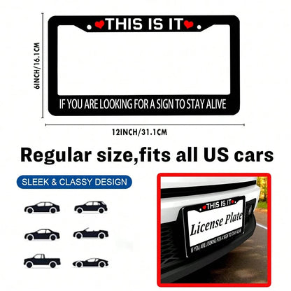 1PC,Black License Plate Frame, THIS IS IT Sentence License Plate Frame, Colored License Plate, Car License Plate Cover, License Plate Holder, Interesting License Plate Frame,Car Parts, Universal Licen