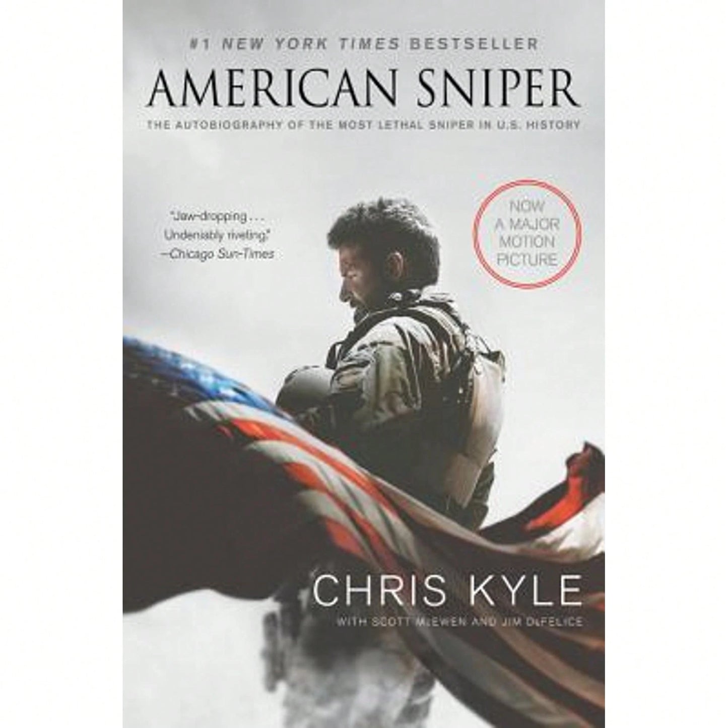 American Sniper [Movie Tie-In Edition]: The Autobiography Of The Most Lethal Sniper In U.S. Military (Paperback) By Chris Kyle, Scott McEwen, Jim DeFe