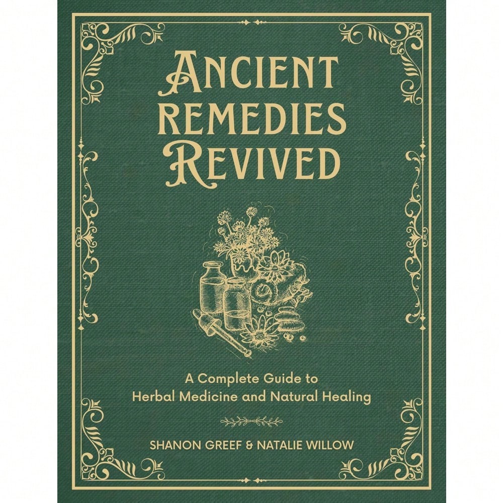 Ancient Remedies Revived [Paperback] Shanon Greef And Natalie Willow