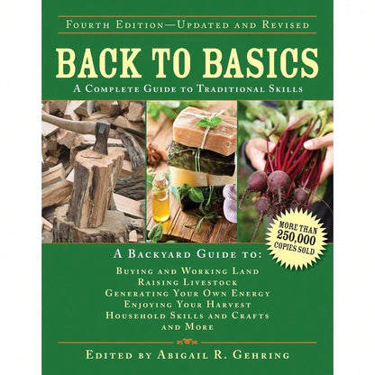 Back To Basics: A Complete Guide To Traditional Skills (Back To Basics Guides)