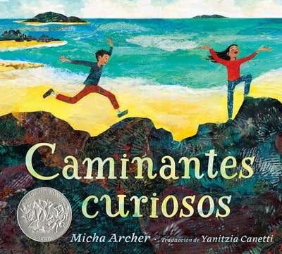 Caminantes Curiosos (Hardcover) By Micha Archer