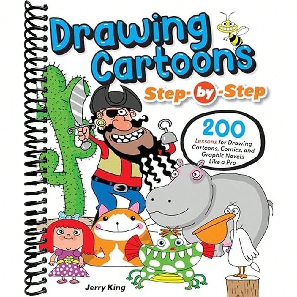 Drawing Cartoons Step-By-Step: 200 Lessons For Drawing Cartoons, Comics, And Graphic Novels Like A Pro (Design Originals)