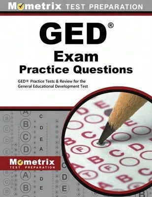 GED Exam Practice Questions: GED Practice Tests & Review For The General Educational Development (Paperback) By Mometrix High School Equivalency Test