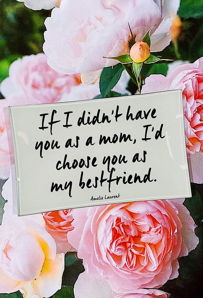 If I Didn't Have You As A Mom Decoupage Glass Tray