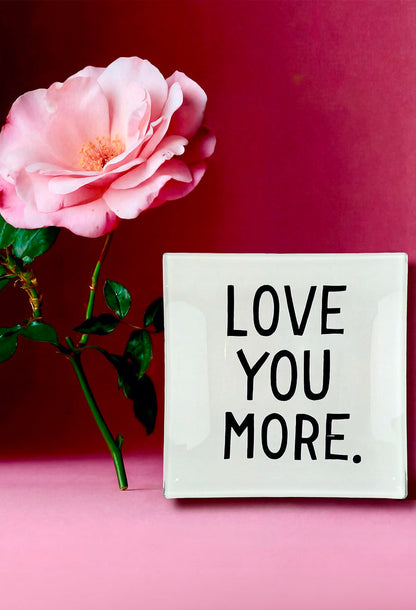 Love You More Decoupage Glass Tray
