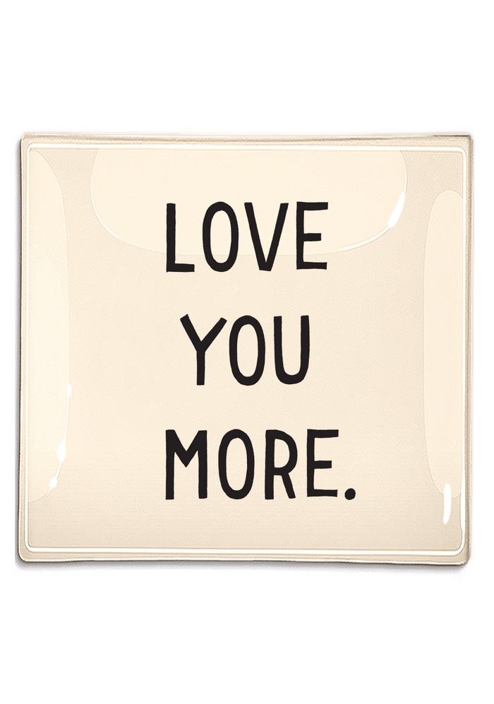 Love You More Decoupage Glass Tray - Ben's Garden