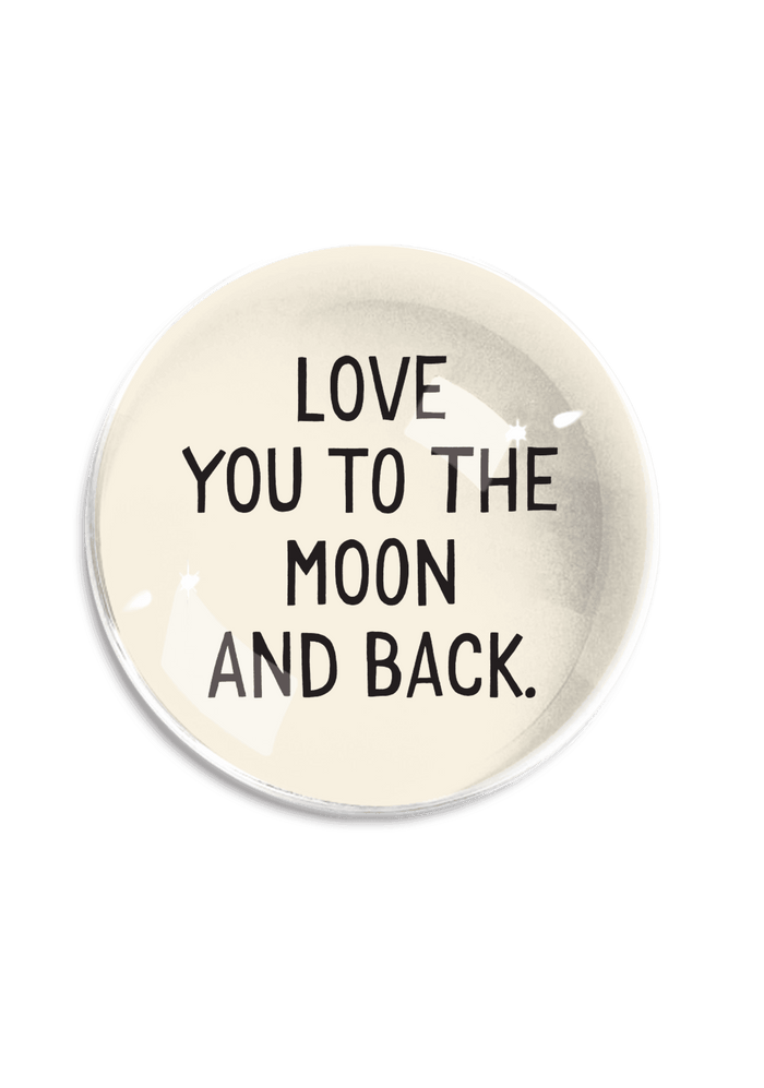 Love You To The Moon Crystal Dome Paperweight - Ben's Garden