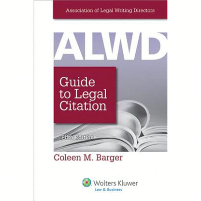 Pre-Owned Alwd Guide To Legal Citation (Paperback) By Association Of Legal Writing Directors (Cor), Coleen M Barger