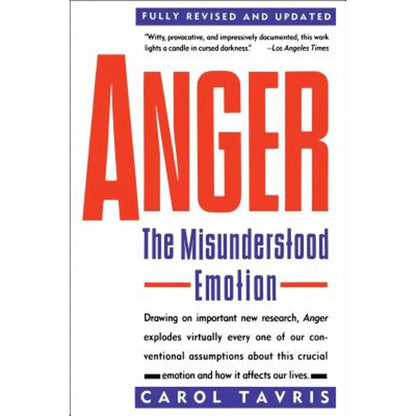 Pre-Owned Anger: The Misunderstood Emotion (Paperback) By Carol Tavris