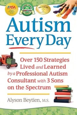 Pre-Owned Autism Every Day: Over 150 Strategies Lived And Learned By A Professional Autism (Paperback) By Alyson Beytien