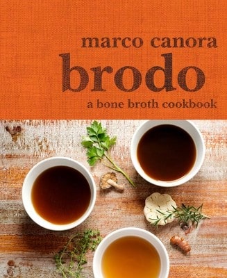 Pre-Owned Brodo: A Bone Broth Cookbook (Hardcover) By Marco Canora, Michael Harlan Turkell