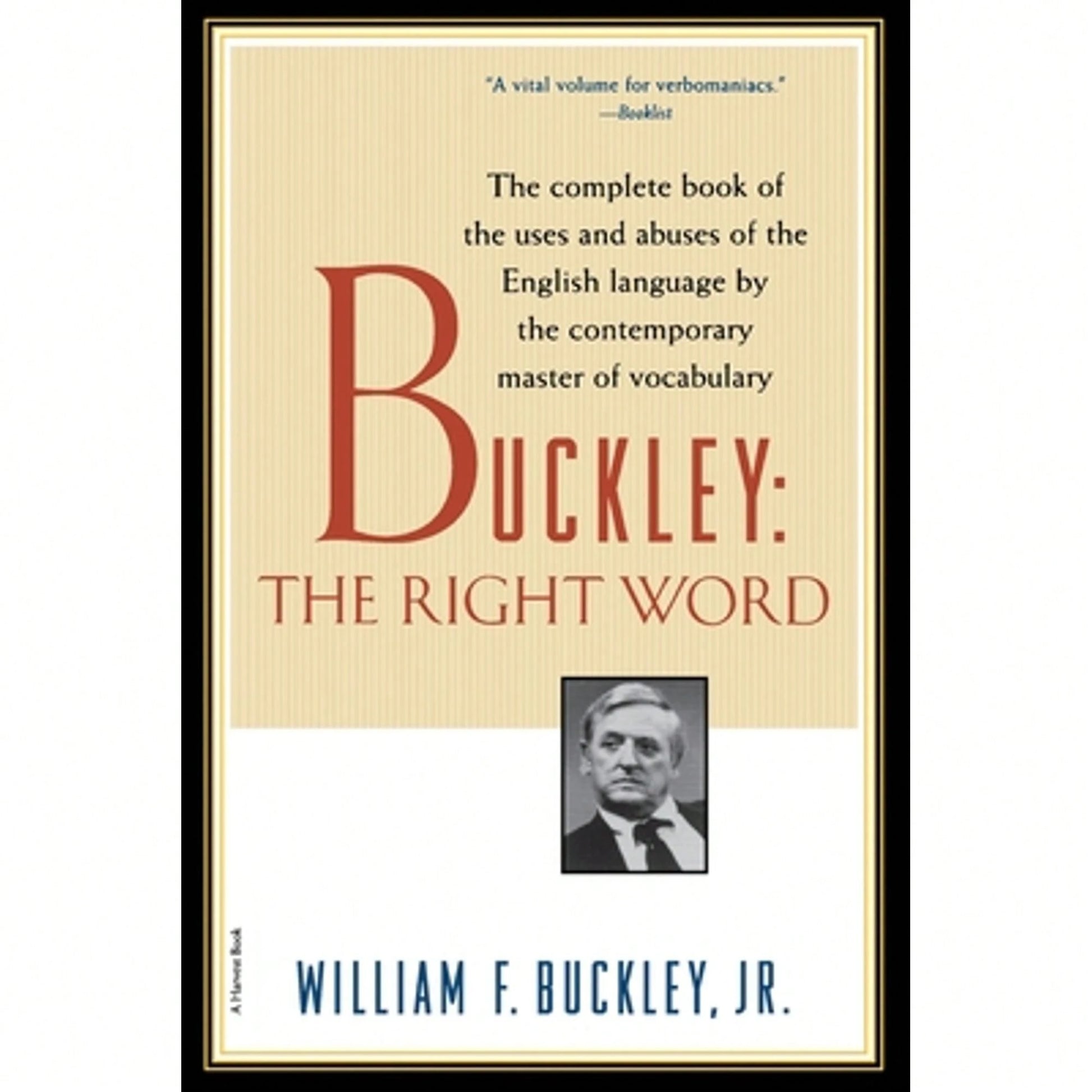 Pre-Owned Buckley: The Right Word (Paperback) By William F Buckley