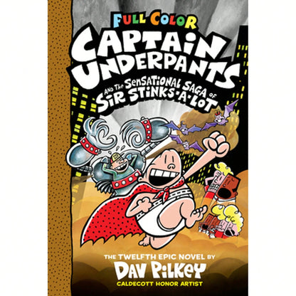 Pre-Owned Captain Underpants And The Sensational Saga Of Sir Stinks-A-Lot: Color Edition (Captain (Hardcover) By Dav Pilkey