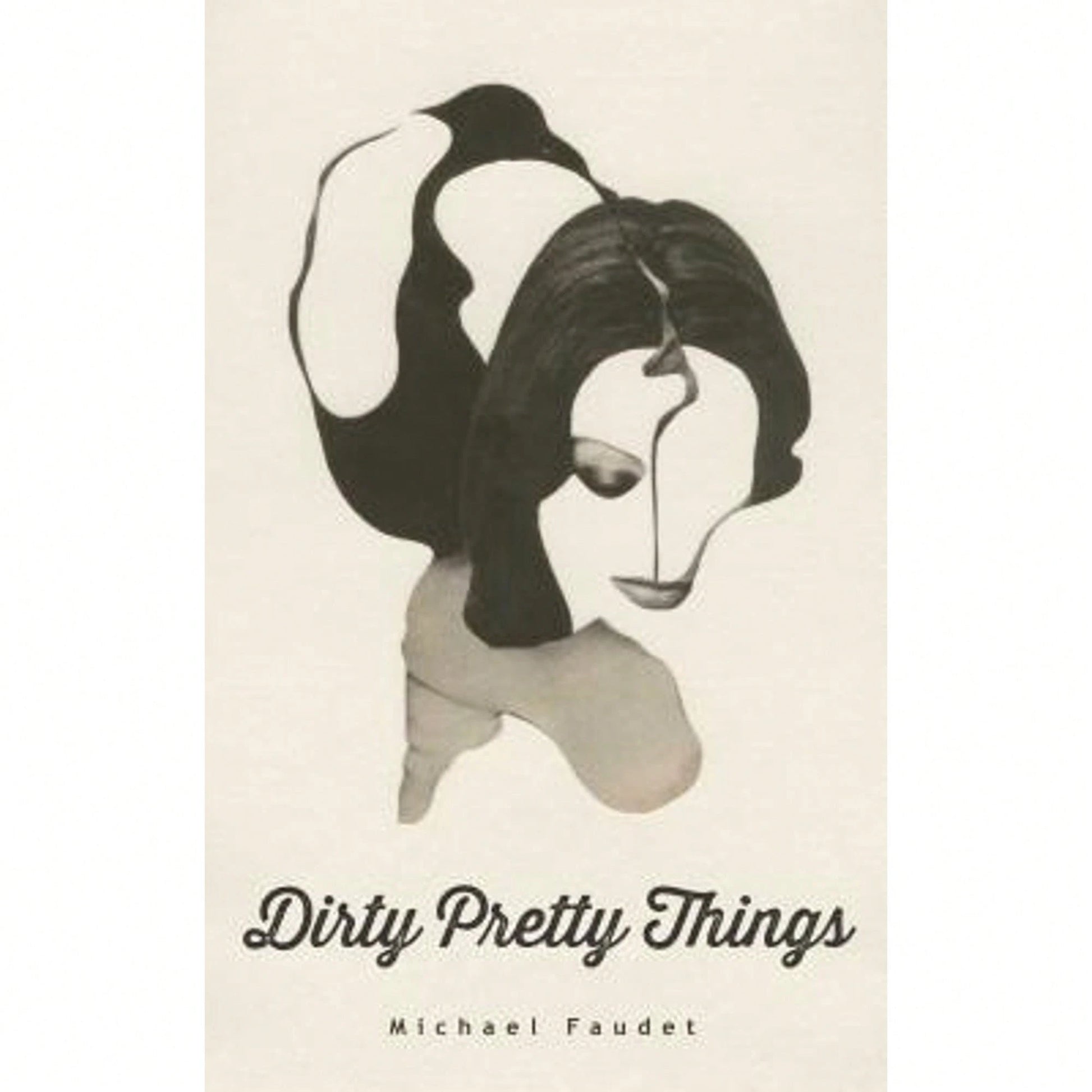 Pre-Owned Dirty Pretty Things: Volume 1 (Paperback) By Michael Faudet