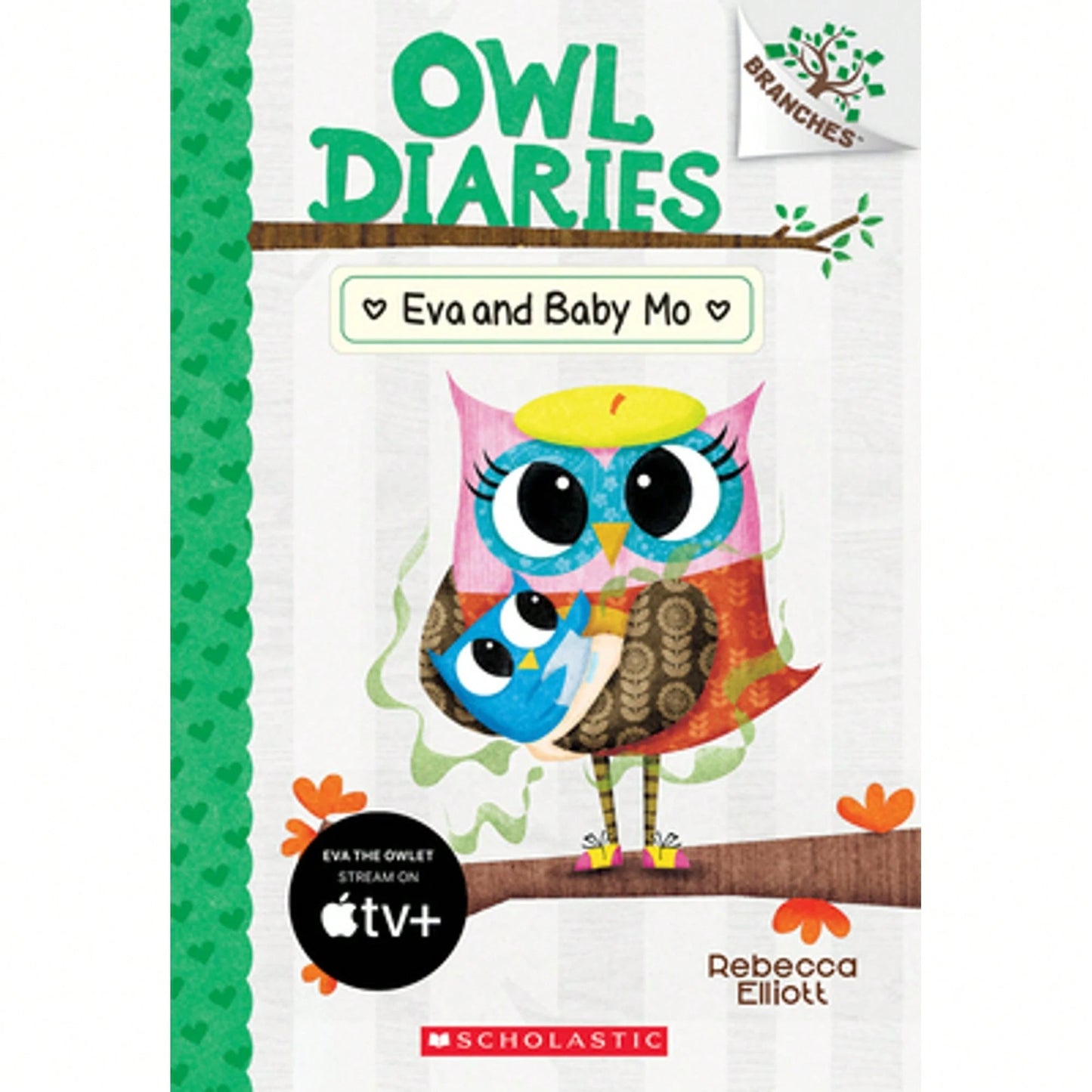 Pre-Owned Eva And Baby Mo: A Branches Book (Owl Diaries #10): Volume 10 (Paperback) By Rebecca Elliott