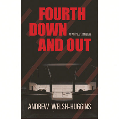 Pre-Owned Fourth Down And Out: An Andy Hayes Mystery (Paperback) By Andrew Welsh-Huggins