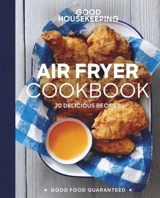 Pre-Owned Good Housekeeping Air Fryer Cookbook: 70 Delicious Recipes (Hardcover) By Susan Westmoreland