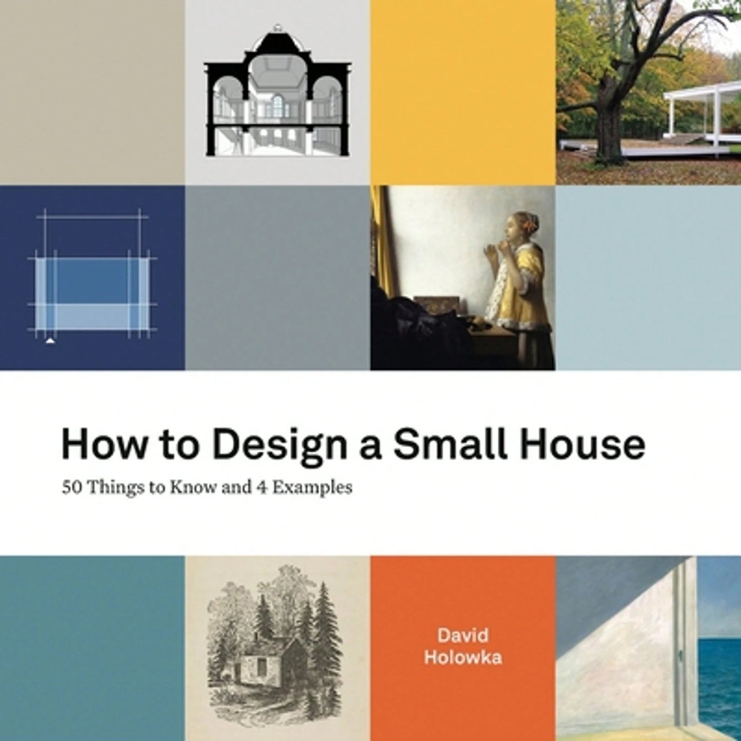 Pre-Owned How To Design A Small House: 50 Things To Know And 4 Examples (Paperback) By David Holowka, Kevin Woodland