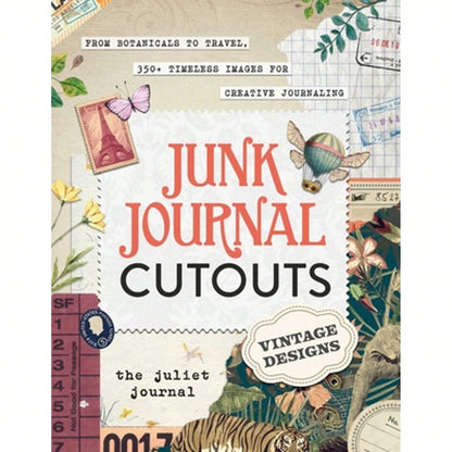 Pre-Owned Junk Journal Cutouts: Vintage Designs: From Botanicals To Travel, 350+ Timeless Images For (Paperback) By The Juliet Journal