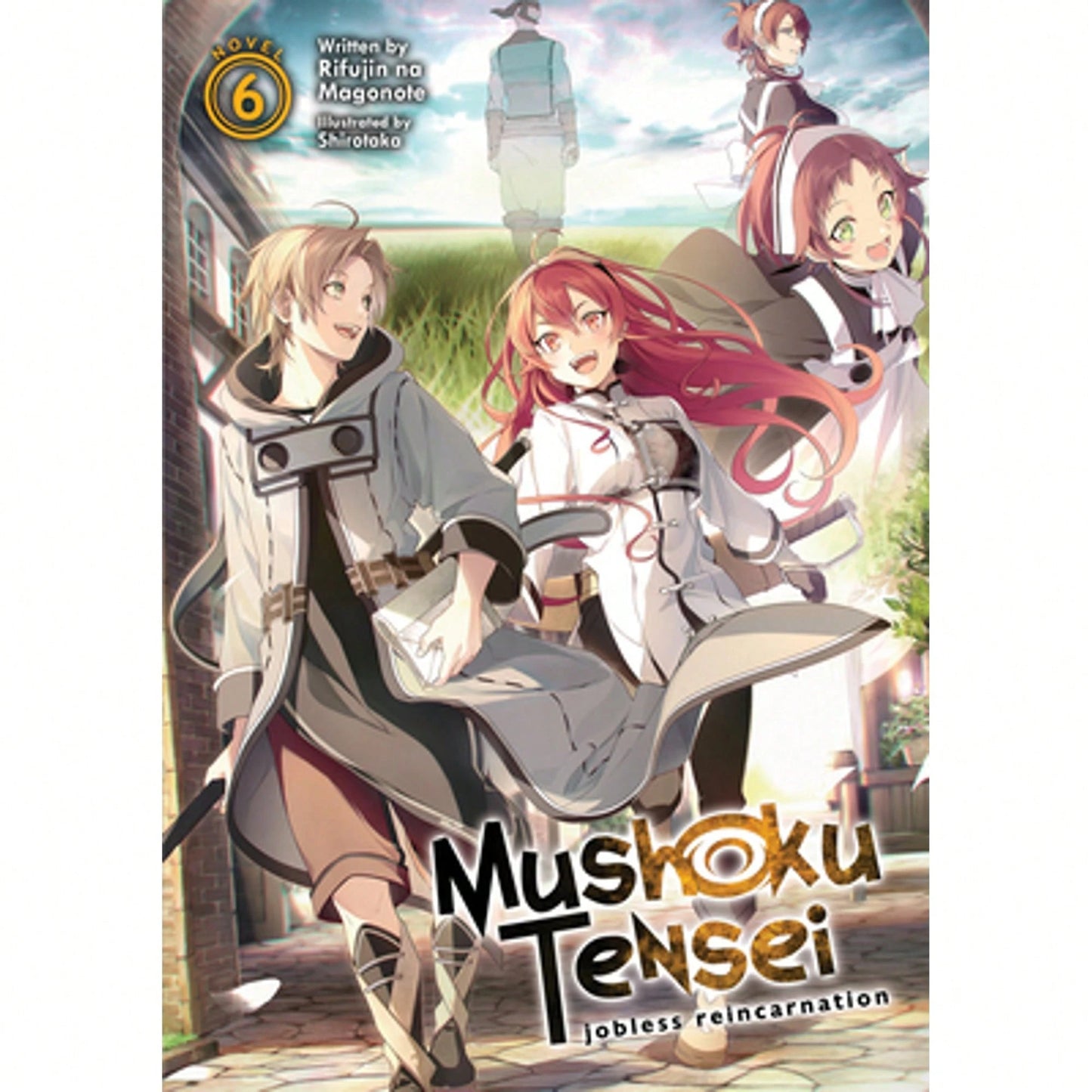 Pre-Owned Mushoku Tensei: Jobless Reincarnation (Light Novel) Vol. 6 (Paperback) By Rifujin Na Magonote