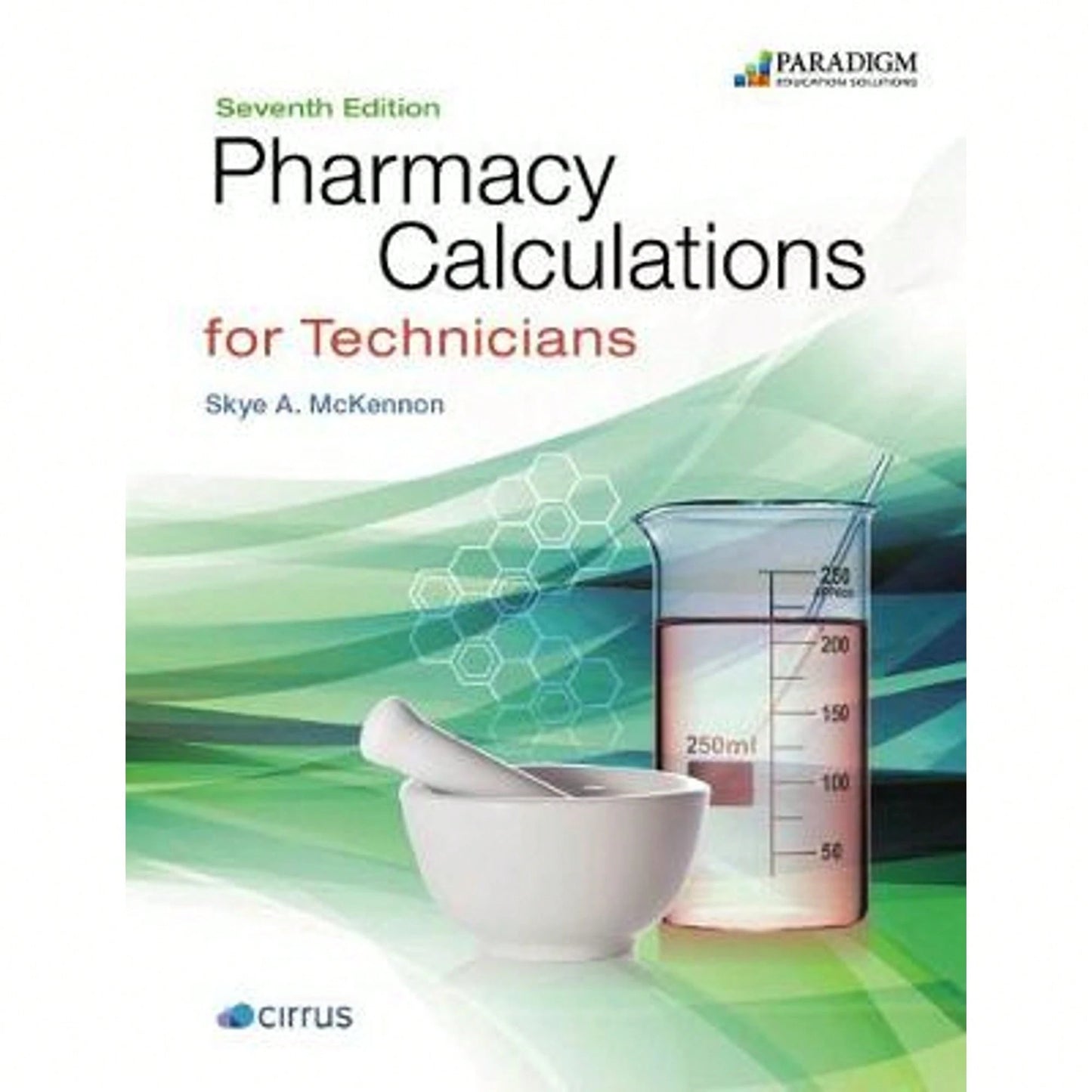 Pre-Owned Pharmacy Calculations For Technicians: Text (Paperback) By Skye A. McKennon