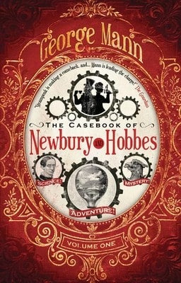 Pre-Owned The Casebook Of Newbury & Hobbes (Paperback) By George Mann