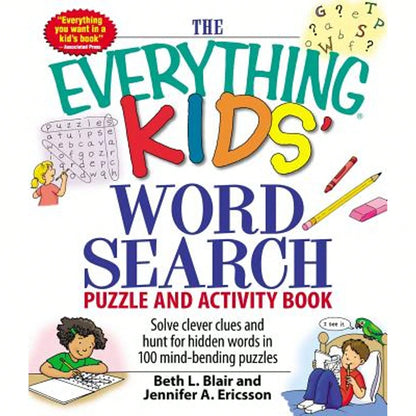 Pre-Owned The Everything Kids' Word Search Puzzle And Activity Book: Solve Clever Clues And Hunt For (Paperback) By Beth L Blair, Jennifer A Ericsson