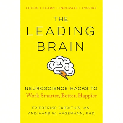 Pre-Owned The Leading Brain: Powerful Science-Based Strategies For Achieving Peak Performance (Paperback) By Friederike Fabritus, Hans W. Hagemann