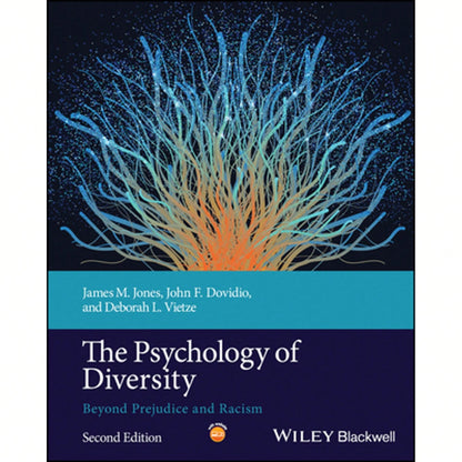 Pre-Owned The Psychology Of Diversity: Beyond Prejudice And Racism (Paperback) By James M. Jones, John F. Dovidio, Deborah L. Vietze