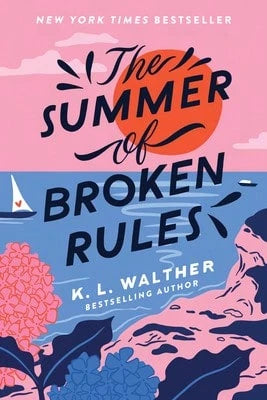 Pre-Owned The Summer Of Broken Rules (Paperback) By K L Walther