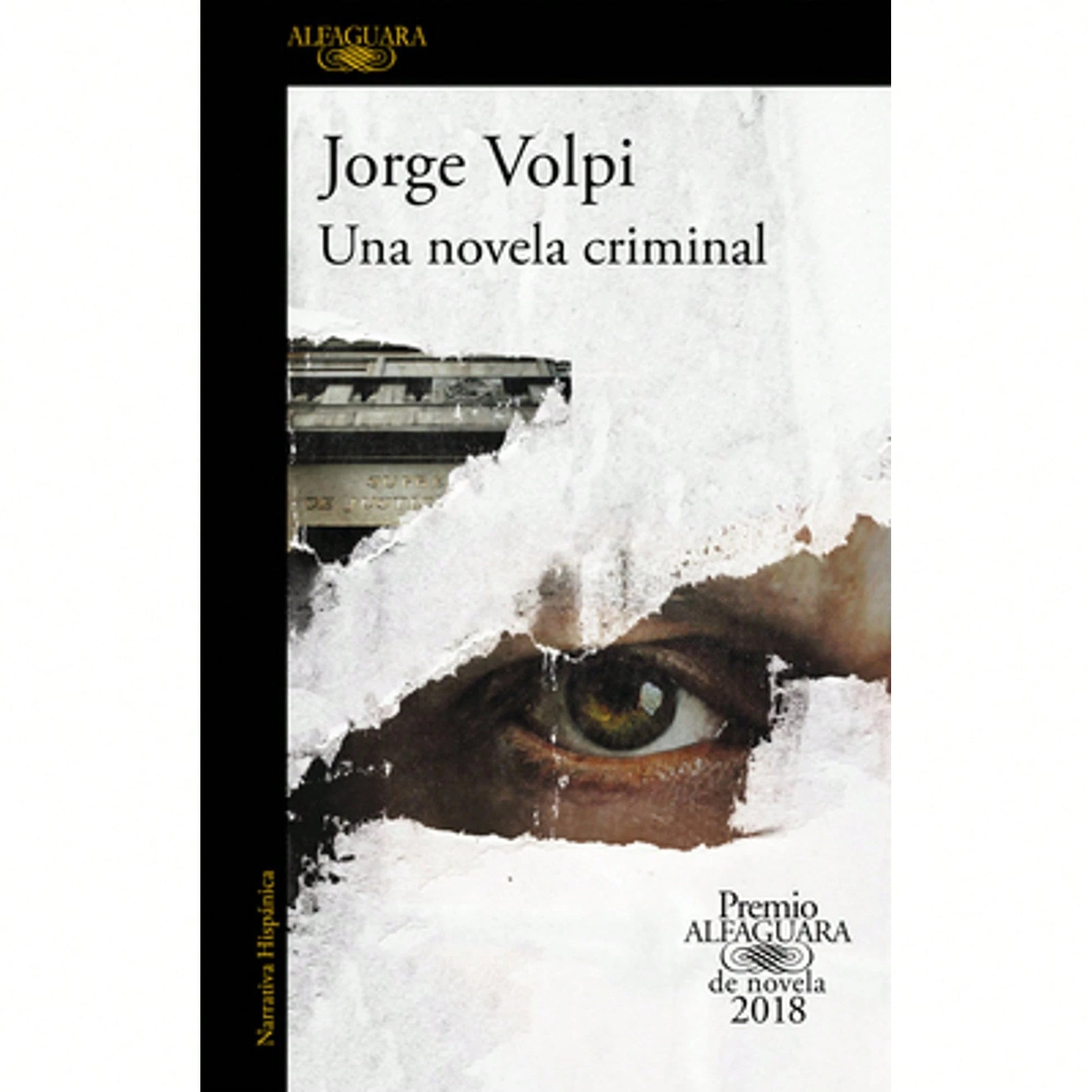 Pre-Owned Una Novela Criminal (Premio Alfaguara 2018)/ The Cassez-Vallarta Affair: A Crime Novel (Paperback) By Jorge Volpi