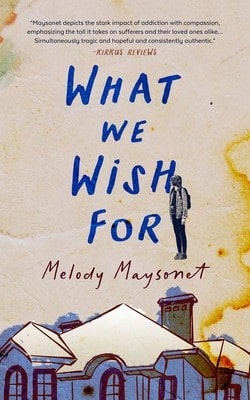 Pre-Owned What We Wish For (Paperback) By Melody Maysonet