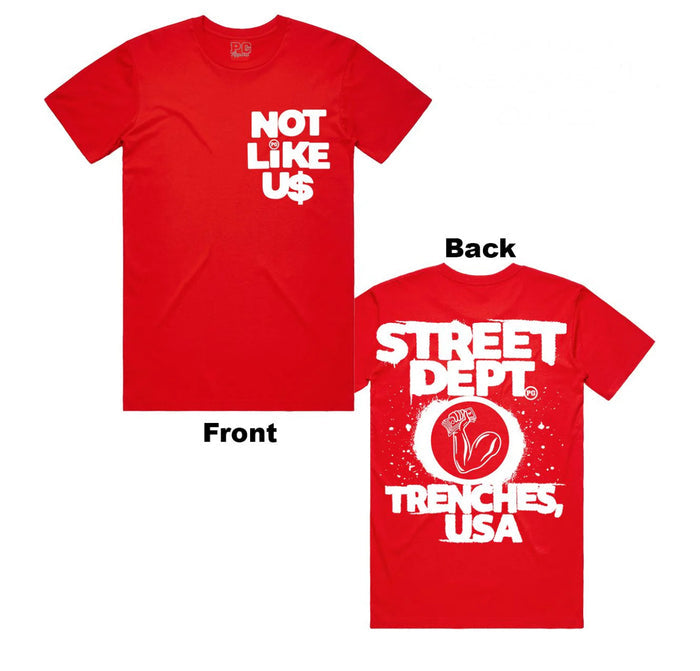 STREET DEPT - NOT LIKE US RED WHITE TEE