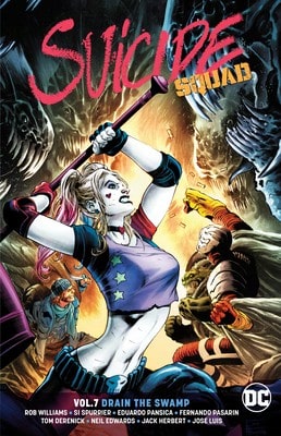 Suicide Squad Vol. 7: Drain The Swamp (Paperback) By Rob Williams