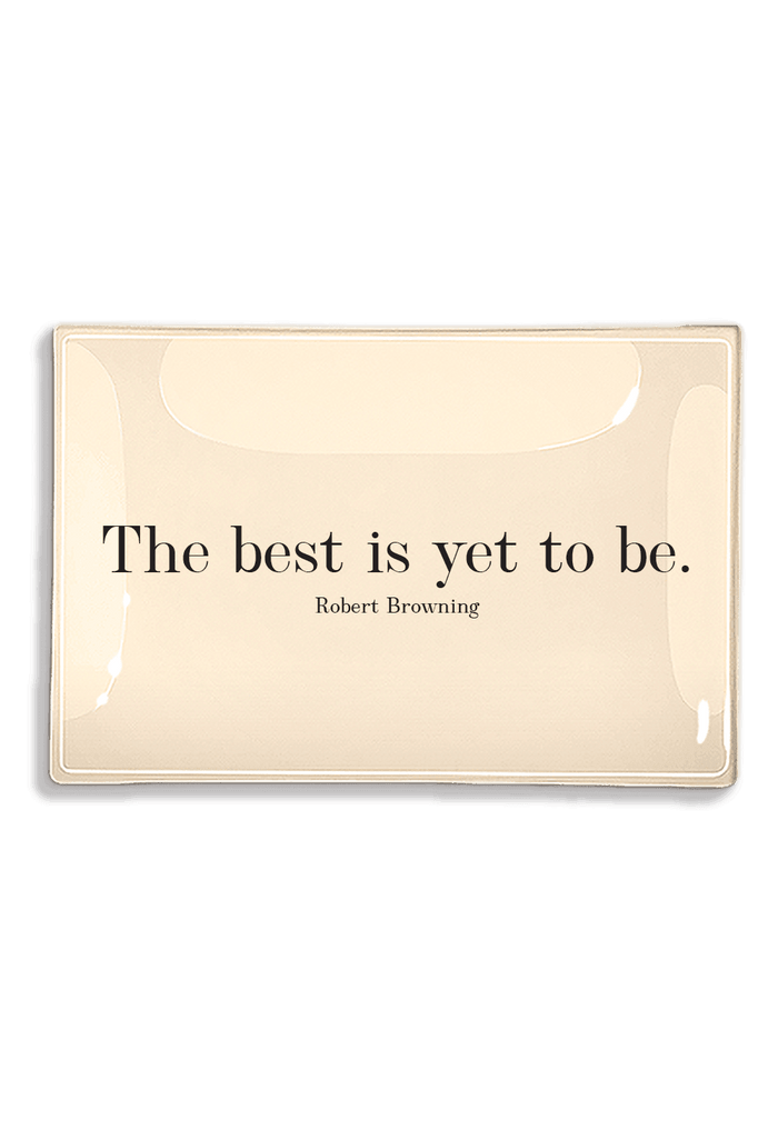 The Best Is Yet To Be Decoupage Glass Tray - Ben's Garden