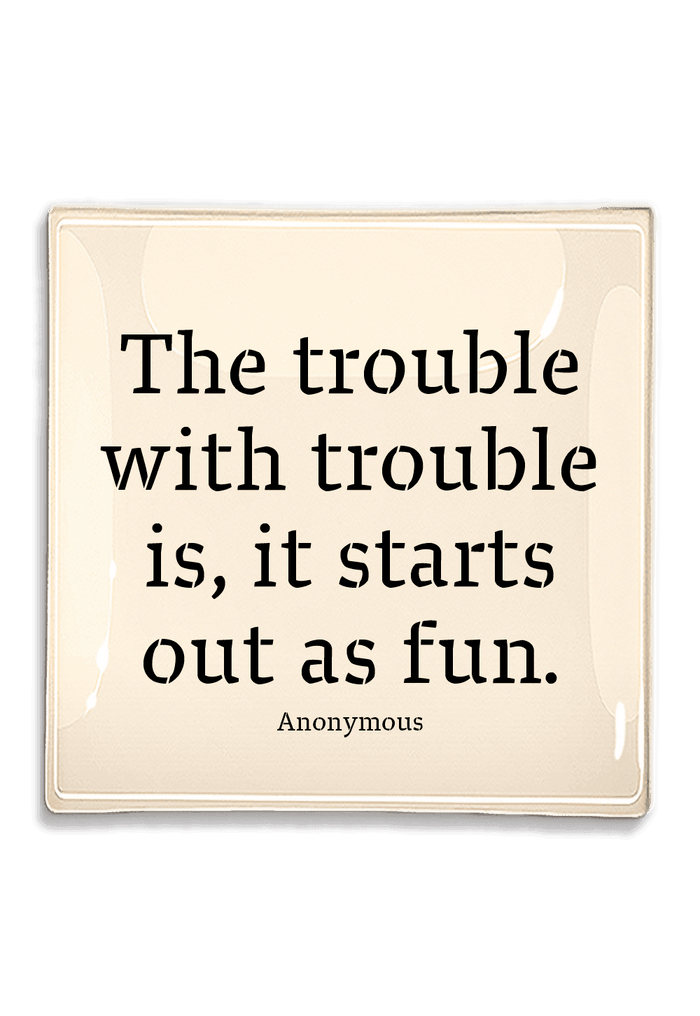 The Trouble With Trouble Decoupage Glass Tray - Ben's Garden