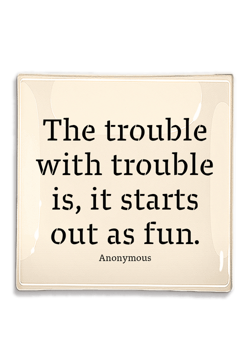 The Trouble With Trouble Decoupage Glass Tray - Ben's Garden