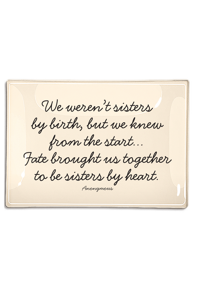 We Weren't Sisters By Birth Decoupage Glass Tray - Ben's Garden