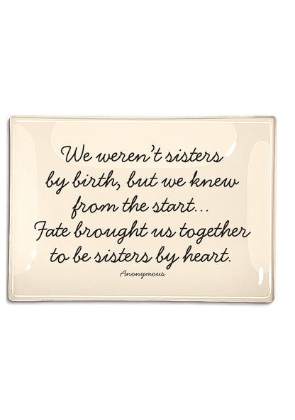 We Weren't Sisters By Birth Decoupage Glass Tray - Ben's Garden