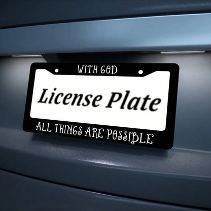 With God All Things Are Possible Matte Black License Plate Frame Christian, Jesus/God Auto Car Frame, Heavy Duty License Plate Cover Holder, 2 Holes With Screws 2PC