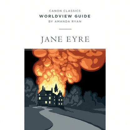 Worldview Guide For Jane Eyre (Paperback) By Amanda Ryan